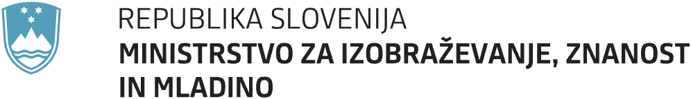 MINISTRSTVO ZA IZOBRAŽEVANJE, ZNANOST IN MLADINO